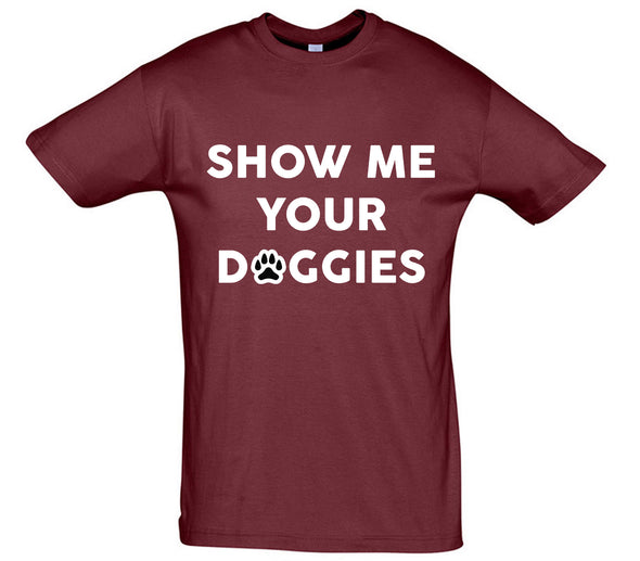 Show Me Your Doggies Burgundy Printed T-Shirt