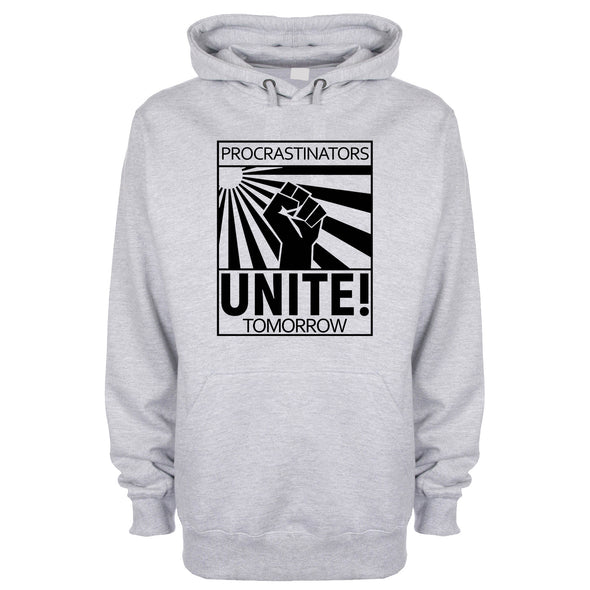 Procrastinators Unite! Tomorrow Grey Printed Hoodie