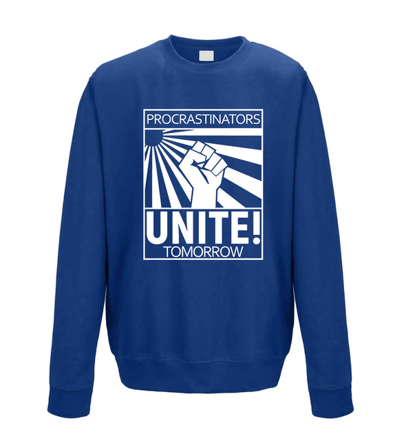 Procrastinators Unite! Tomorrow Blue Printed Sweatshirt