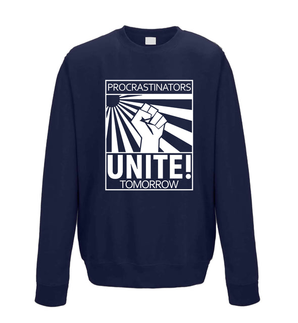 Procrastinators Unite! Tomorrow Navy Printed Sweatshirt