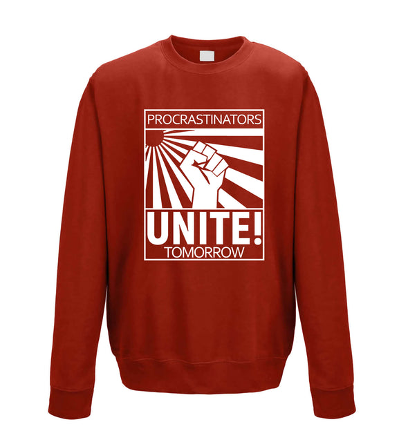 Procrastinators Unite! Tomorrow Red Printed Sweatshirt