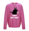 I Will Cat You Pink Printed Sweatshirt