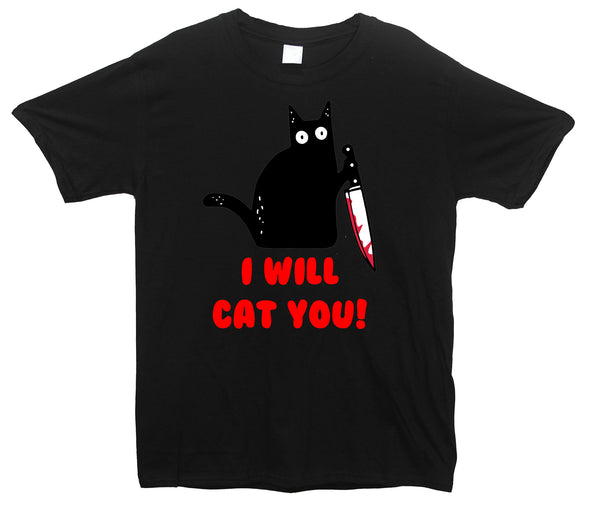 I Will Cat You Black Printed T-Shirt