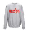 Running Up That Hill Grey Printed Sweatshirt