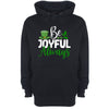 Be Joyful Always St Patricks Day Black Printed Hoodie