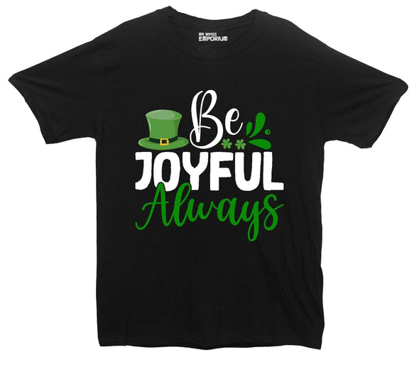 Be Joyful Always St Patricks Day Black Printed T-Shirt