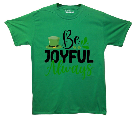 Be Joyful Always St Patricks Day Green Printed T-Shirt
