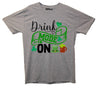 Drink Mode On St Patrick's Grey Printed T-Shirt