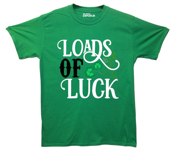 Loads Of Luck St Patrick's Day Green Printed T-Shirt