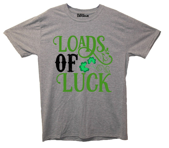 Loads Of Luck St Patrick's Day Grey Printed T-Shirt