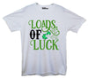 Loads Of Luck St Patrick's Day Whte Printed T-Shirt