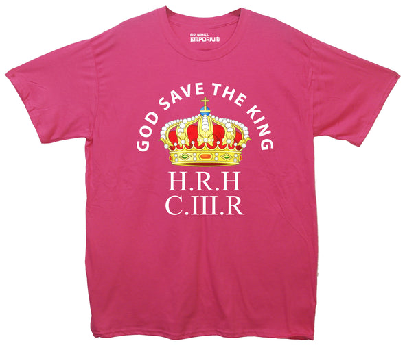 God Save The King H.R.H C.III.R With a Crown Pink Printed T-Shirt