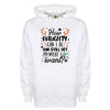 How Naughty Can I Be & Still Get What I Want Funny Christmas Printed Hoodie - Mr Wings Emporium 