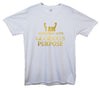 I Am Burdened With Glorious Purpose Printed T-Shirt - Mr Wings Emporium 