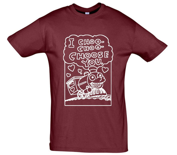 I Choo Choo Choose You Printed T-Shirt - Mr Wings Emporium 