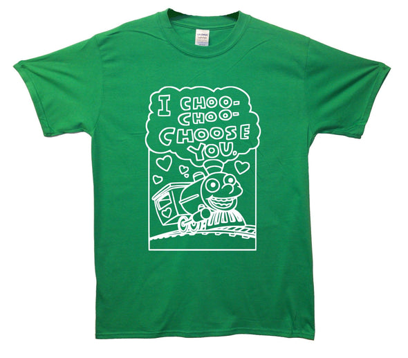 I Choo Choo Choose You Printed T-Shirt - Mr Wings Emporium 