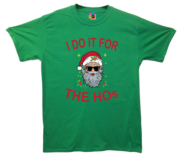 I Do It For The Ho's Cool Santa Printed T-Shirt - Mr Wings Emporium 