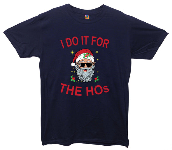 I Do It For The Ho's Cool Santa Printed T-Shirt - Mr Wings Emporium 