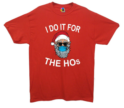 I Do It For The Ho's Masked Santa Printed T-Shirt - Mr Wings Emporium 