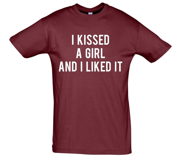 I Kissed A Girl And Liked It Printed T-Shirt - Mr Wings Emporium 
