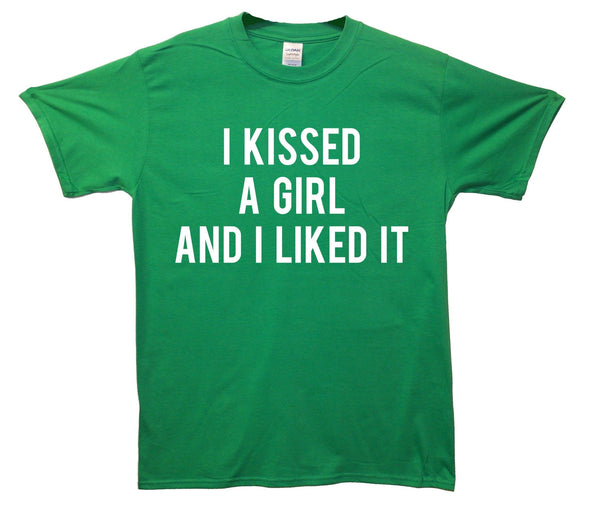 I Kissed A Girl And Liked It Printed T-Shirt - Mr Wings Emporium 