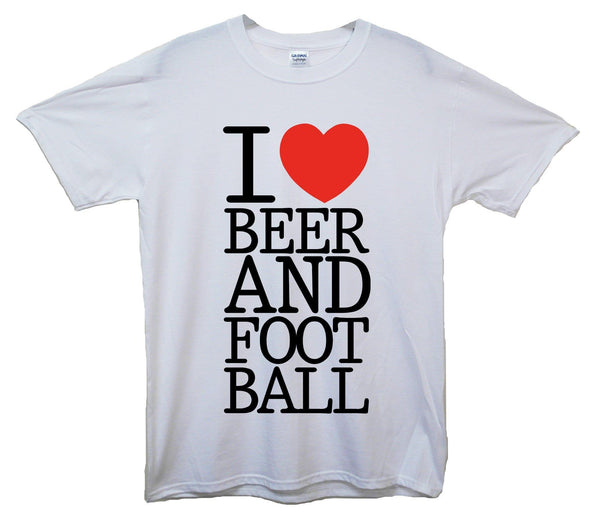 I Love Beer And Football Printed T-Shirt - Mr Wings Emporium 