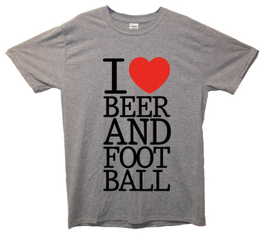 I Love Beer And Football Printed T-Shirt - Mr Wings Emporium 