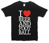 I Love Beer And Football Printed T-Shirt - Mr Wings Emporium 