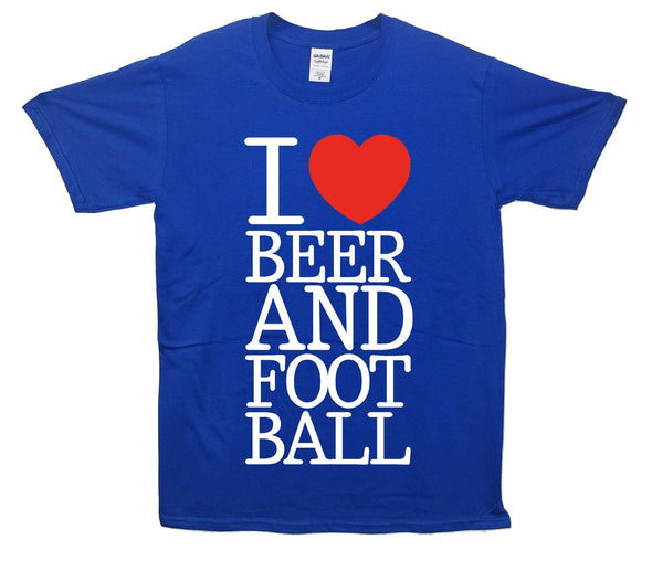 I Love Beer And Football Printed T-Shirt - Mr Wings Emporium 