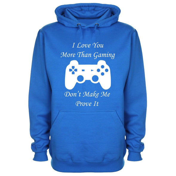 I Love You More Than Gaming Printed Hoodie - Mr Wings Emporium 