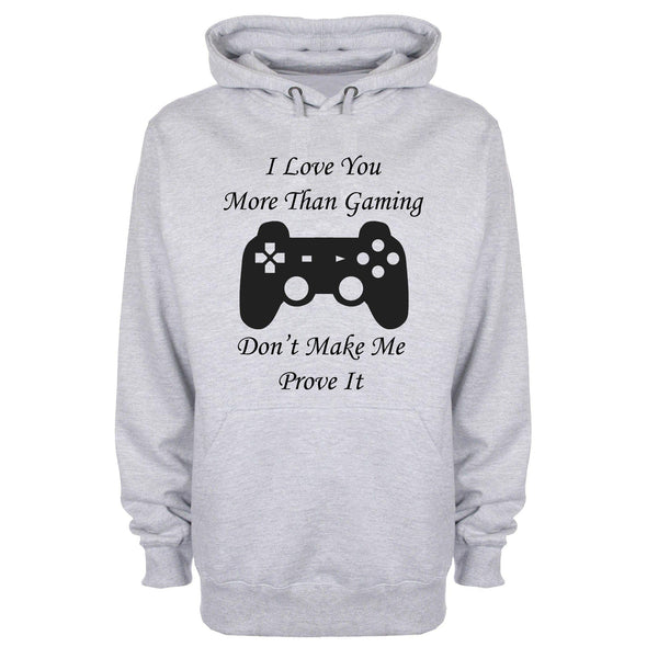I Love You More Than Gaming Printed Hoodie - Mr Wings Emporium 