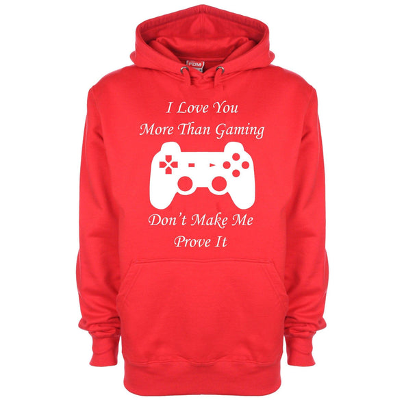 I Love You More Than Gaming Printed Hoodie - Mr Wings Emporium 