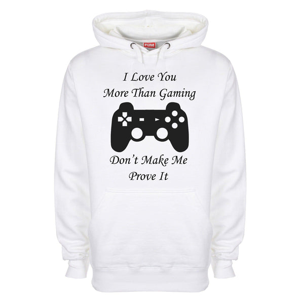 I Love You More Than Gaming Printed Hoodie - Mr Wings Emporium 