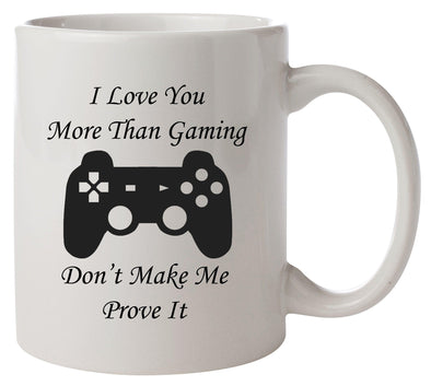 I Love You More Than Gaming Printed Mug - Mr Wings Emporium 