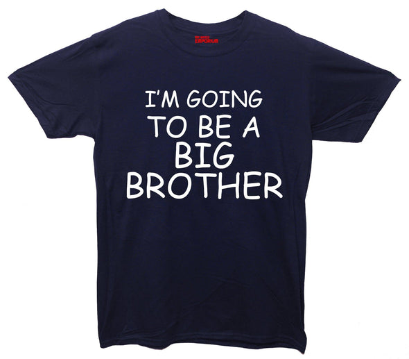 I'm Going To Be A Big Brother Printed T-Shirt - Mr Wings Emporium 