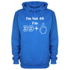 I'm Not 40, I'm 39 Plus One Printed Hoodie - Mr Wings Emporium 