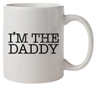 I'm The Daddy Printed Mug - Mr Wings Emporium 