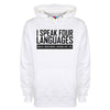 I Speak Four Languages Printed Hoodie - Mr Wings Emporium 