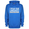 I Speak Four Languages Printed Hoodie - Mr Wings Emporium 