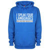 I Speak Four Languages Printed Hoodie - Mr Wings Emporium 