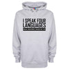 I Speak Four Languages Printed Hoodie - Mr Wings Emporium 