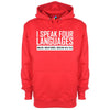 I Speak Four Languages Printed Hoodie - Mr Wings Emporium 