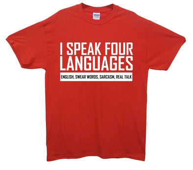 I Speak Four Languages Printed T-Shirt - Mr Wings Emporium 