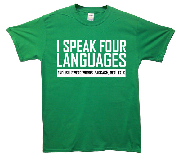 I Speak Four Languages Printed T-Shirt - Mr Wings Emporium 