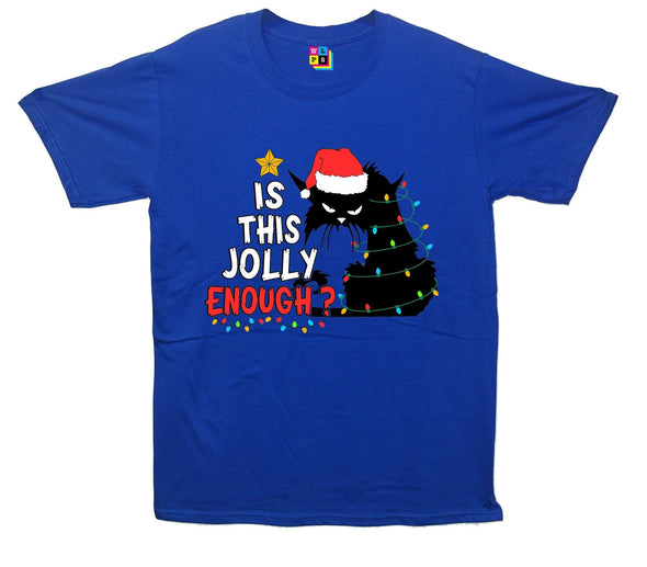 Is This Jolly Enough Printed T-Shirt - Mr Wings Emporium 