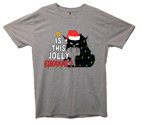 Is This Jolly Enough Printed T-Shirt - Mr Wings Emporium 