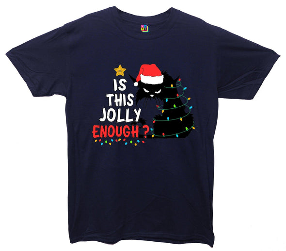Is This Jolly Enough Printed T-Shirt - Mr Wings Emporium 