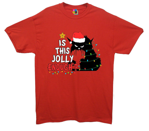 Is This Jolly Enough Printed T-Shirt - Mr Wings Emporium 