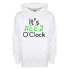 It's Weed O'Clock Printed Hoodie - Mr Wings Emporium 