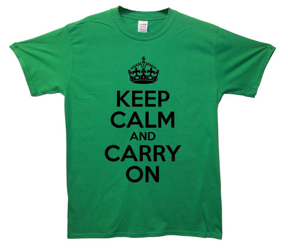 Keep Calm And Carry On Printed T-Shirt - Mr Wings Emporium 